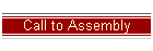 Call to Assembly